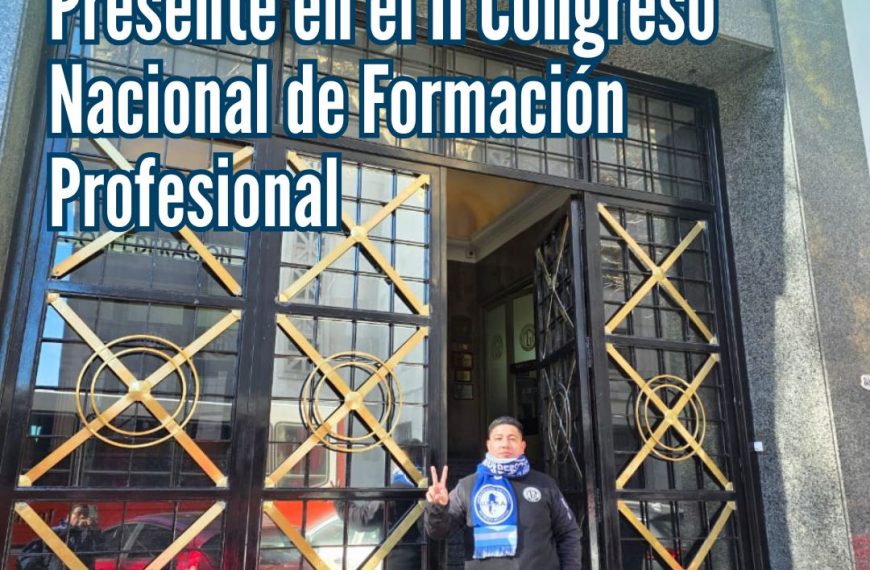 UPSRA Lomas de Zamora presente en el II Congreso Nacional de Formación Profesional